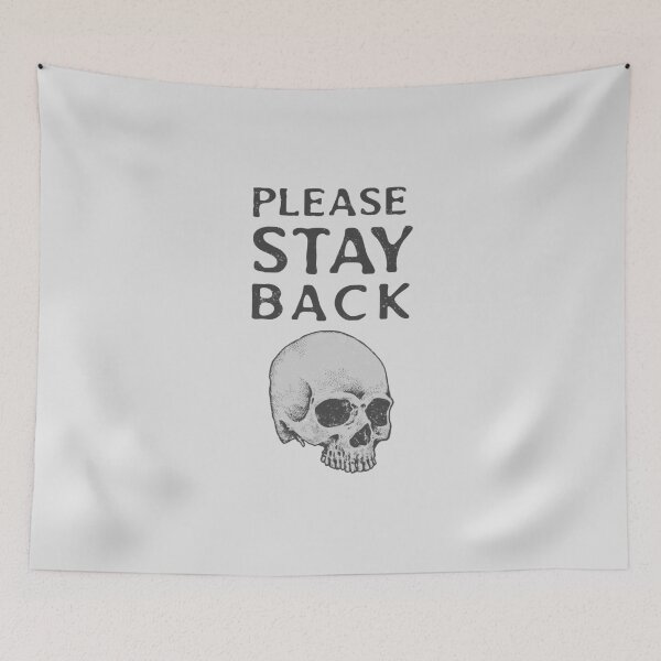 Item preview, Please Stay Back Skull Social Distancing Artwork designed and sold by art-fox.