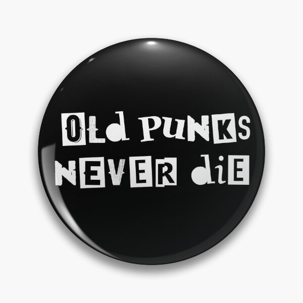 Item preview, Old Punks Never die, punk rocker, punks designed and sold by InkyJack.