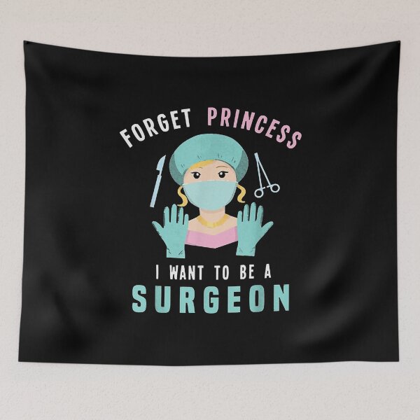 Item preview, FORGET PRINCESS I WANT TO BE A SURGEON designed and sold by Ahmadeshop.
