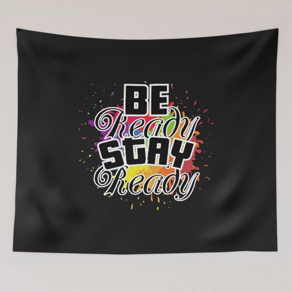Item preview, Be Ready, Stay Ready designed and sold by laiwole.