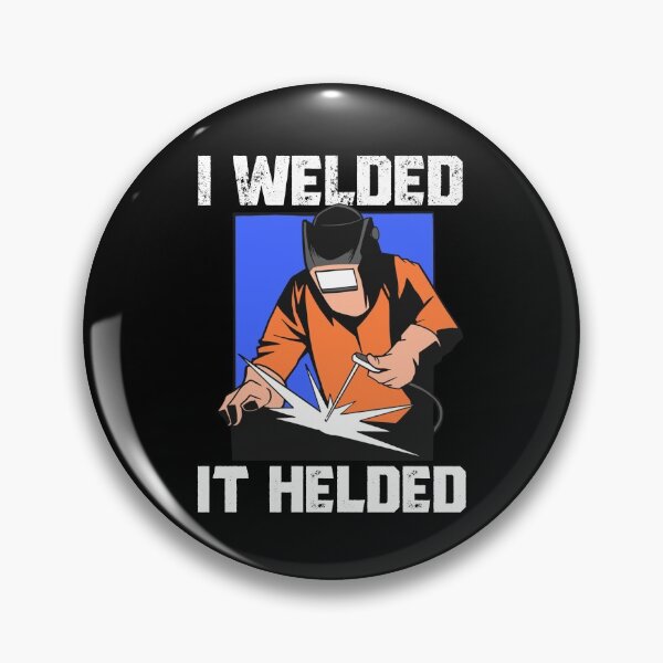 Artikelvorschau, I Welded It Helded Funny Welder Quote Men's Welding Gift Gear entworfen und verkauft von DynamicDesign.