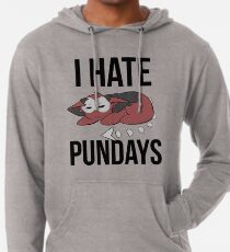 Ich hasse Pundays Leichter Hoodie