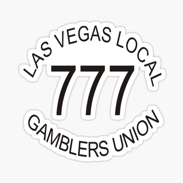 Las Vegas Local 777 Gamblers Union Sticker