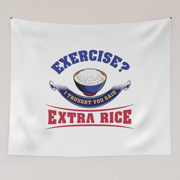 Item preview, Exercise I Thought You Said Extra Rice designed and sold by lando218.