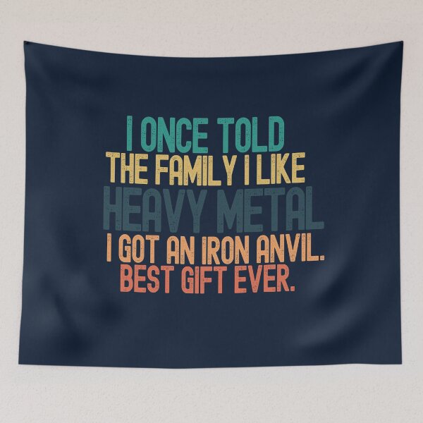 Item preview, I once told the family I like Heavy Metal designed and sold by dacdibac.