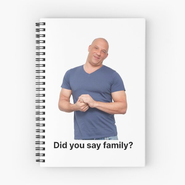 Item preview, Did You Say Family Meme Vin Diesel Fast and Furious designed and sold by NamColors.