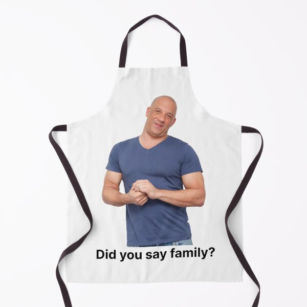 Item preview, Did You Say Family Meme Vin Diesel Fast and Furious designed and sold by NamColors.