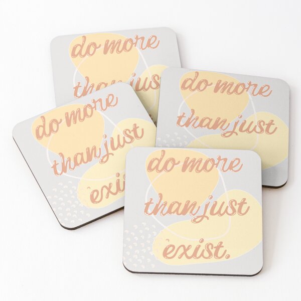Item preview, Do More Than Just Exist designed and sold by Elsabe Smith.