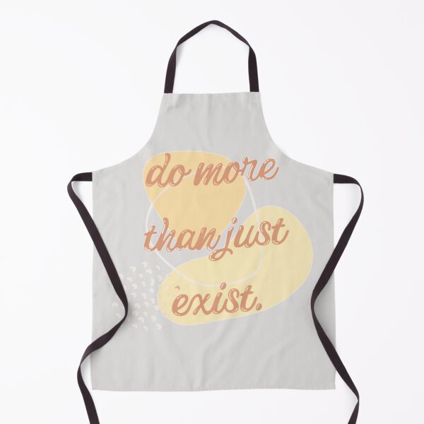Item preview, Do More Than Just Exist designed and sold by Elsabe Smith.