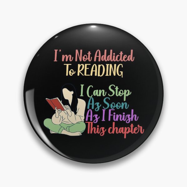 Item preview, Not Addicted To Reading I Can Stop As Soon A I Finish This Chapter designed and sold by Davestre.