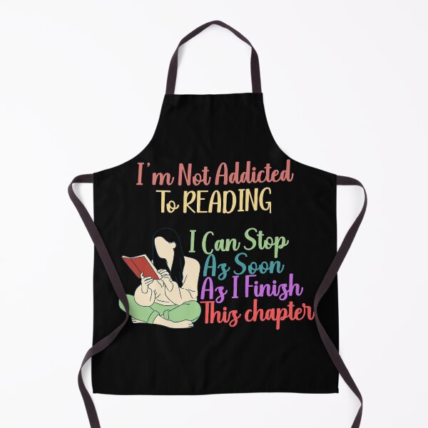 Item preview, Not Addicted To Reading I Can Stop As Soon A I Finish This Chapter designed and sold by Davestre.