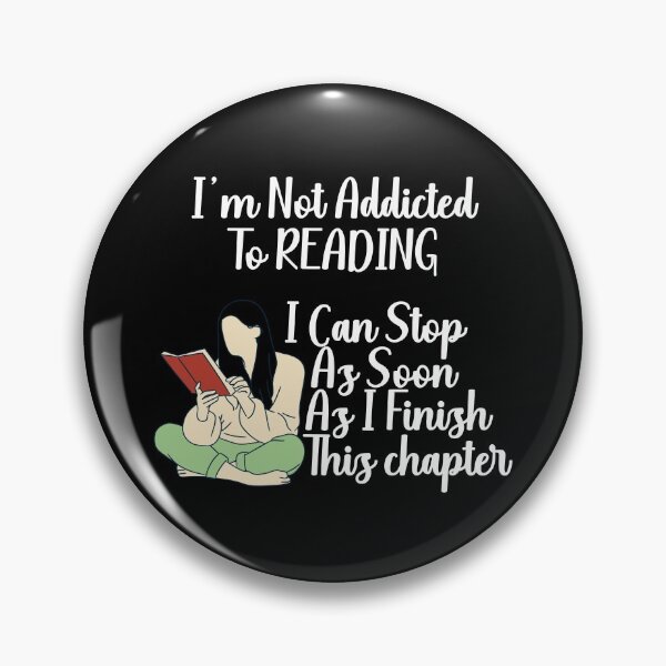 Item preview, Not Addicted To Reading I Can Stop As Soon A I Finish This Chapter designed and sold by Davestre.
