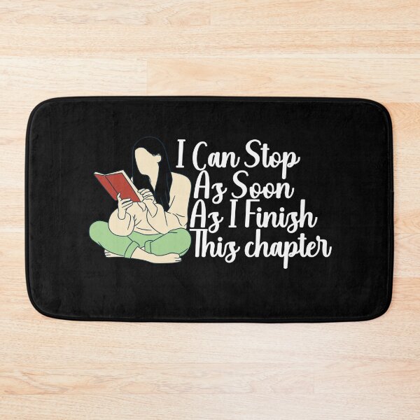 Item preview, I Can Stop As Soon I Finish This Chapter designed and sold by Davestre Designs.