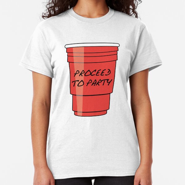 Proceed to Party Classic T-Shirt