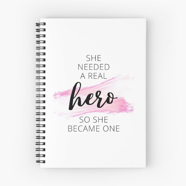 Item preview, Quote | She needed a real hero, so she became one.  designed and sold by CreativeBlink.