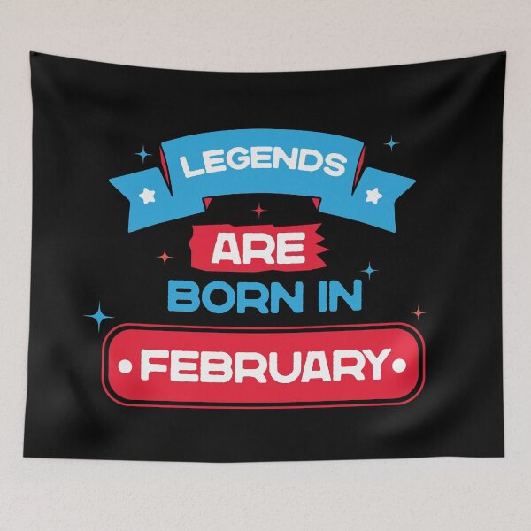 Item preview, Legends Are Born In February designed and sold by PrasartShop.