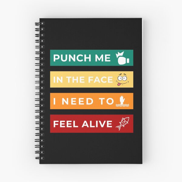 Item preview, Punch Me In The Face I Need To Feel Alive designed and sold by EMRASDesigns.