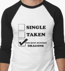 too busy hunting dragons Men's Baseball ¾ T-Shirt