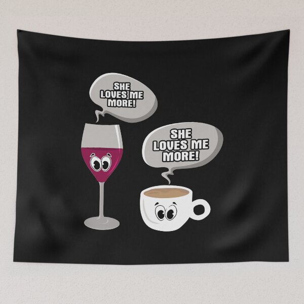 Item preview, She loves me more wine vs Coffee designed and sold by Merchking1.