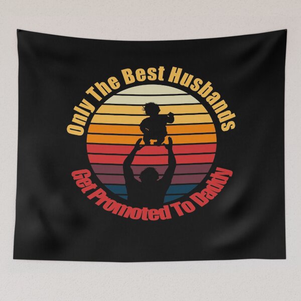 Item preview, only the best husbands get promoted to daddy designed and sold by printhappy4you.