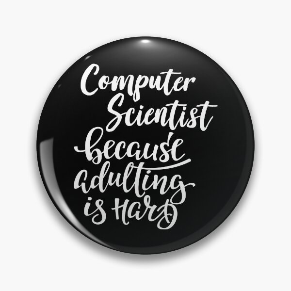 Item preview, Computer Scientist Because Adulting Is Hard  designed and sold by FiveNiches.