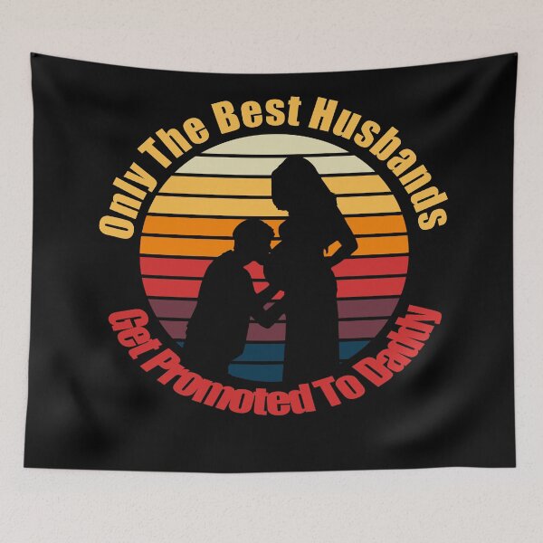 Item preview, only the best husbands get promoted to daddy designed and sold by printhappy4you.