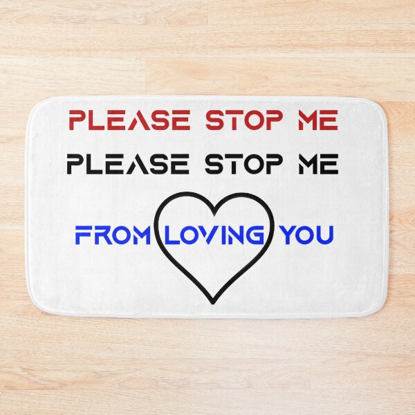 Item preview, Please stop me from loving you designed and sold by Colandia.
