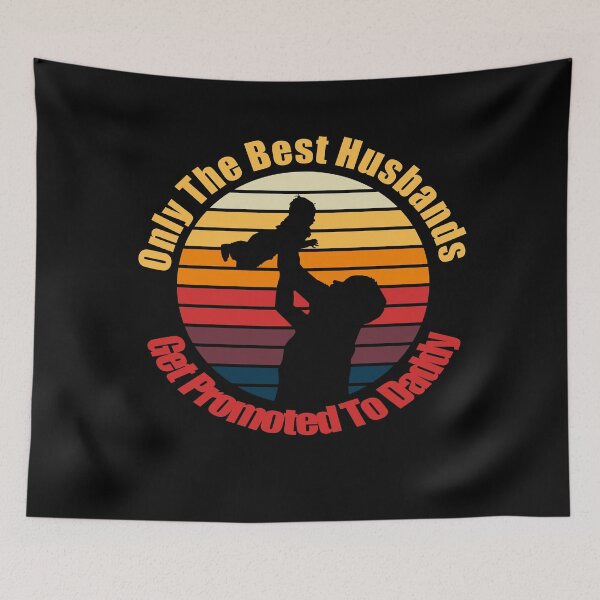 Item preview, only the best husbands get promoted to daddy designed and sold by printhappy4you.