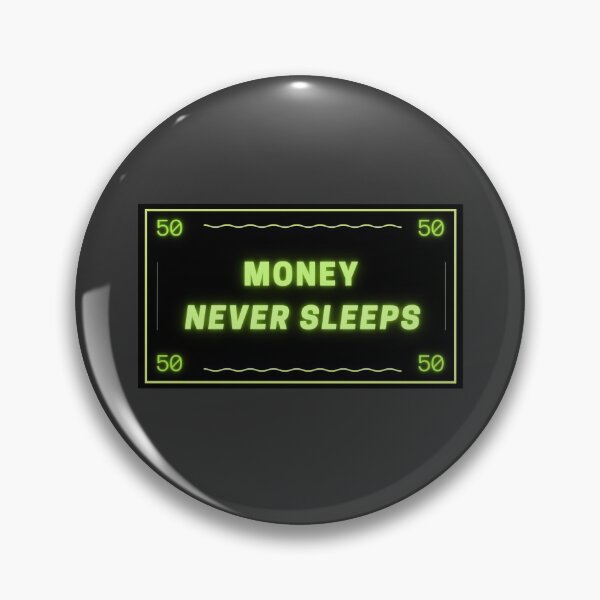 Item preview, Money Never Sleeps - dollar bill designed and sold by WallStreet Arts.