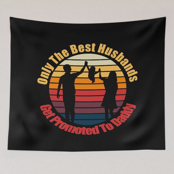 Item preview, only the best husbands get promoted to daddy designed and sold by printhappy4you.