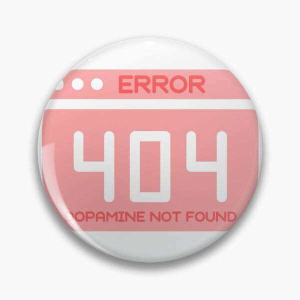 Item preview, Error 404 - Dopamine not found  | ADHD Awareness  designed and sold by LemonbatStudio.