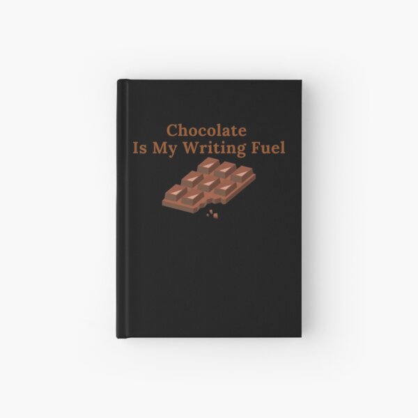Item preview, Chocolate Is My Writing Fuel designed and sold by TheKnightWriter.