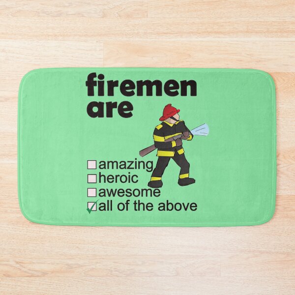 Item preview, Firemen Are Amazing Heroic Awesome - Professions We Love designed and sold by DerekJSmith.
