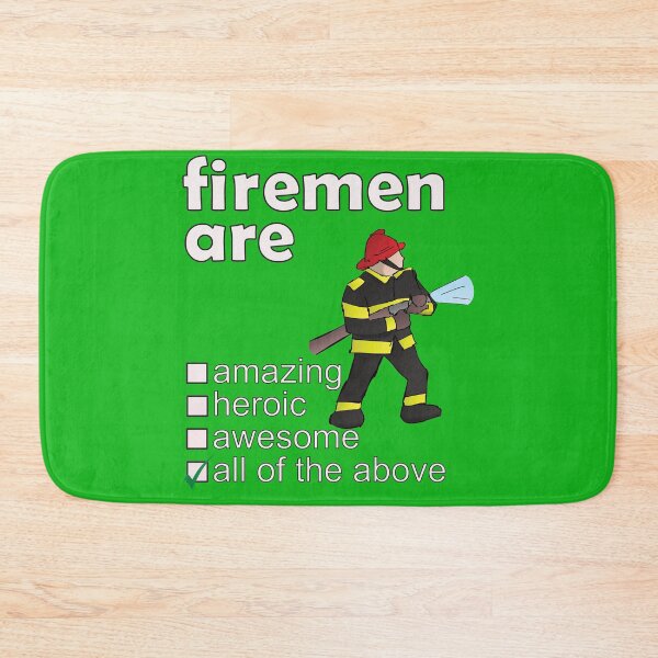 Item preview, Firemen Are Amazing Heroic Awesome - Professions We Love designed and sold by DerekJSmith.