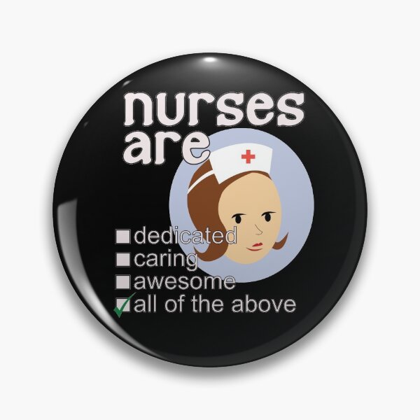 Item preview, Nurses Are Dedicated Caring Awesome - Professions We Love designed and sold by DerekJSmith.