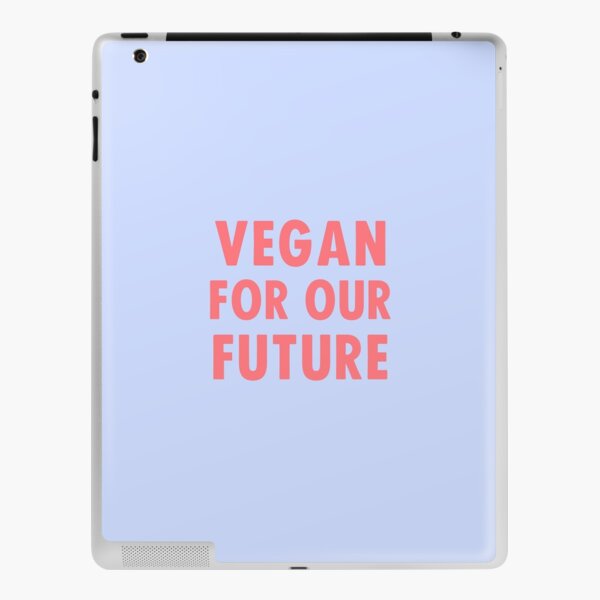 Vegan For Our Future iPad Skin