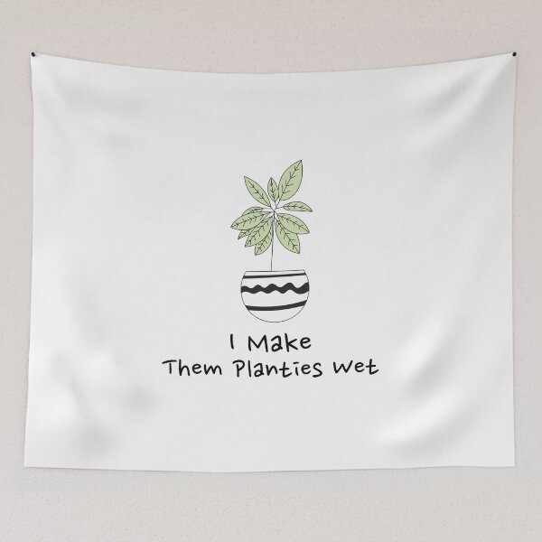 Item preview, I Make Them Planties Wet designed and sold by art-fox.