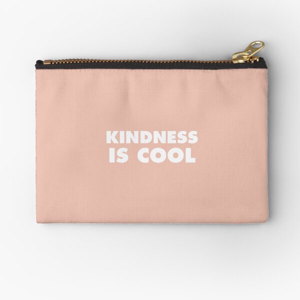 Kindness Is Cool Zipper Pouch