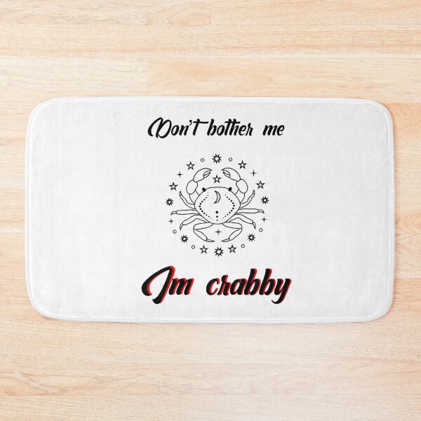 Item preview, Don’t bother me I’m crabby designed and sold by Designs Of all kinds.