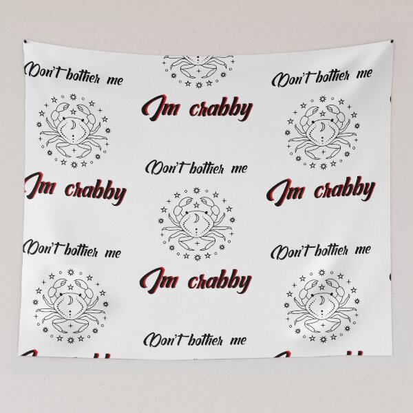 Item preview, Don’t bother me I’m crabby designed and sold by Designs Of all kinds.
