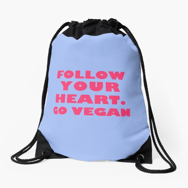 Follow Your Heart. Go Vegan Drawstring Bag