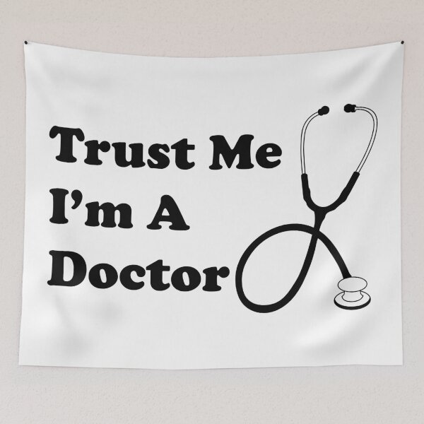 Item preview, Trust Me I'm A Doctor designed and sold by toolongdidntdraw.