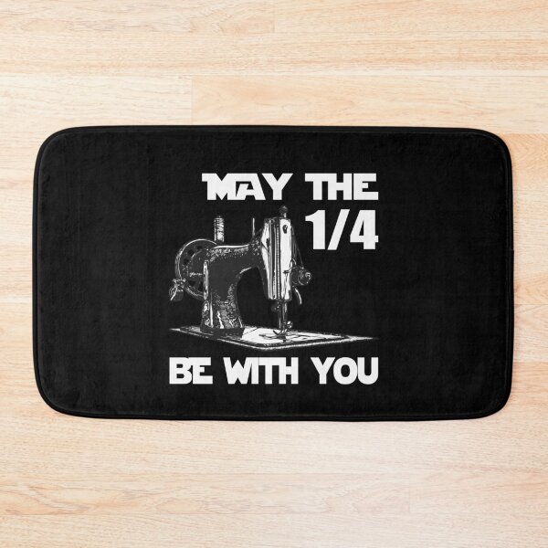 Item preview, May The 1/4 Be With You Sewing Sewer Humor designed and sold by Dressed For  Duty.