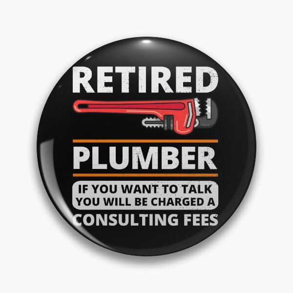 Item preview, Retired Plumber Plumbing Pipefitter Funny Saying designed and sold by CuteDesigns1.