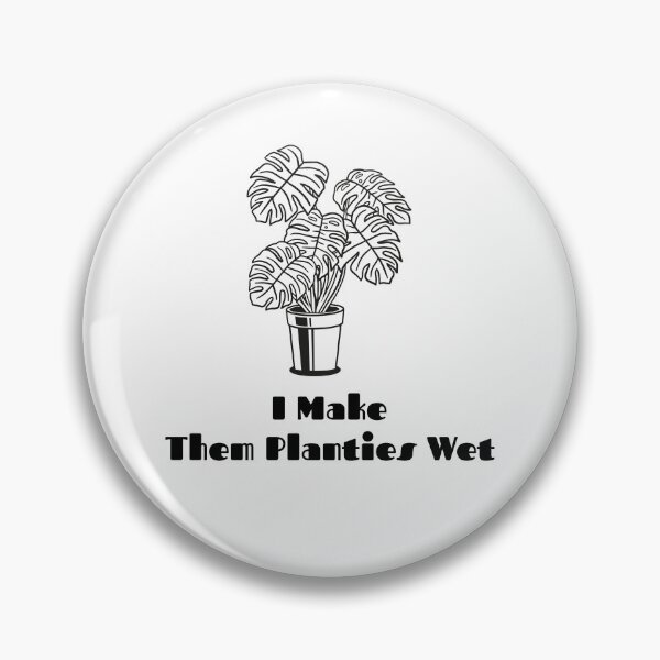 Item preview, I Make Them Planties Wet designed and sold by art-fox.