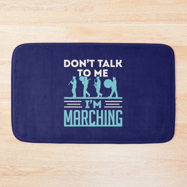 Item preview, Don't Talk to Me I'm Marching Funny Band Musician  designed and sold by jaygo.