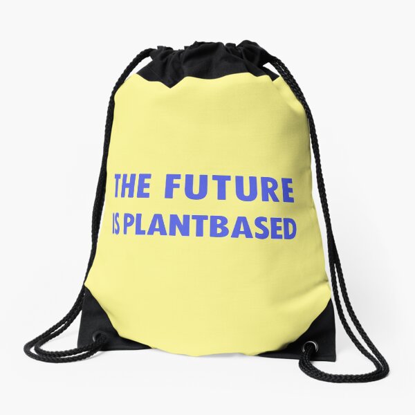 The Future Is Plantbased Drawstring Bag