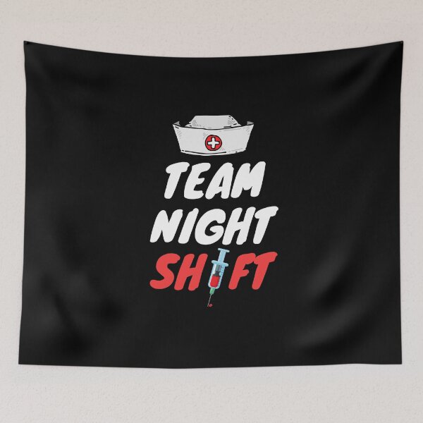 Item preview, Team Night Shift Nurse Appreciation designed and sold by wackodesign.