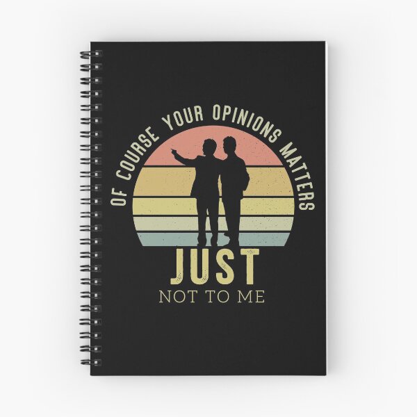Item preview, Of Course Your Opinion Matters Just Not Me designed and sold by Mriganka Gogoi.