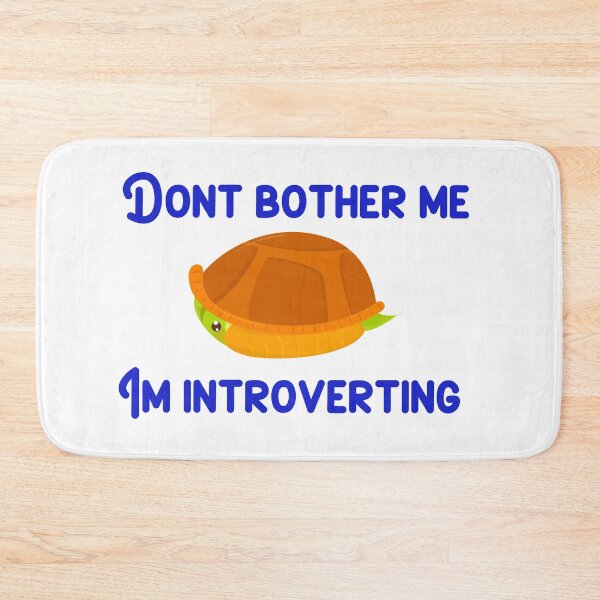 Item preview, Don’t bother me I’m introverting turtle designed and sold by Designs Of all kinds.